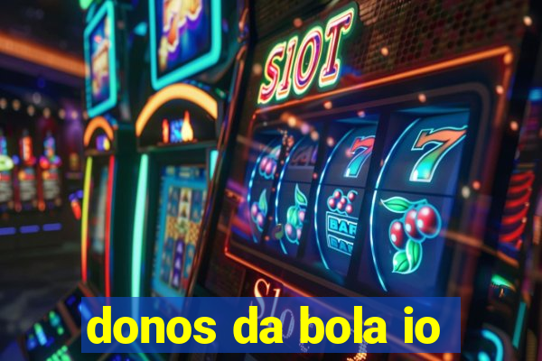 donos da bola io